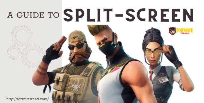 a-guide-to-split-screen-fortnite-game