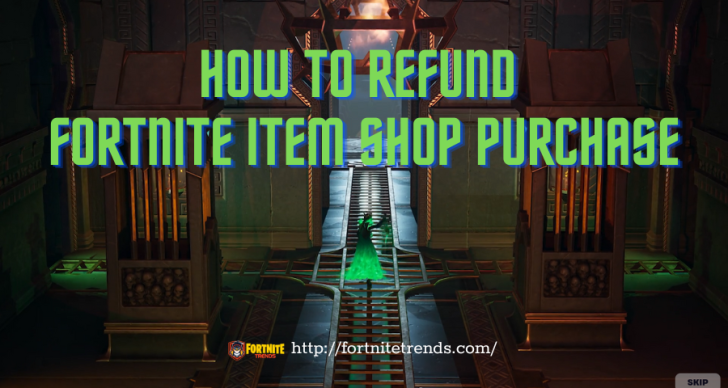 how-to-refund-items-fortnite-purchase