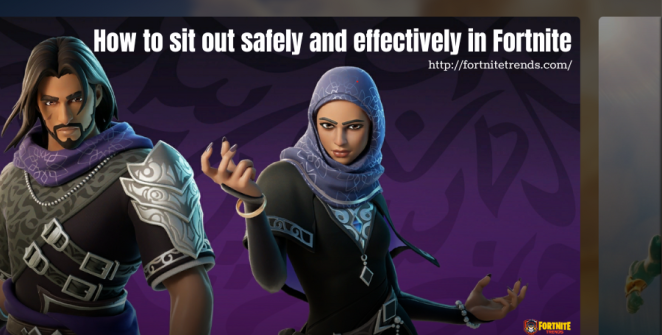 how-to-sit-out-safely-and-effectively-in-fortnite