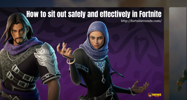 how-to-sit-out-safely-and-effectively-in-fortnite