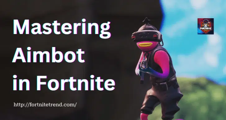 mastering-aimbot-in-fortnite